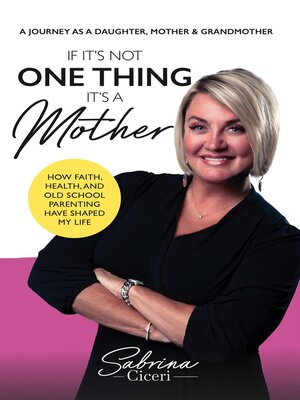 cover image of If It's Not One Thing It's a Mother